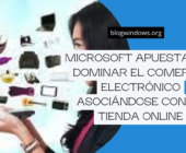 Microsoft apuesta por dominar el comercio electrónico asociándose con la tienda online